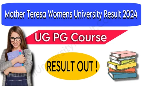Mother Teresa Womens University Result 2024